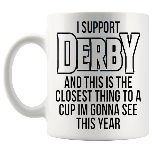 Derby Closest Thing To A Cup Mug funny unofficial football fan gift for Derby supporters shown with handle on the left
