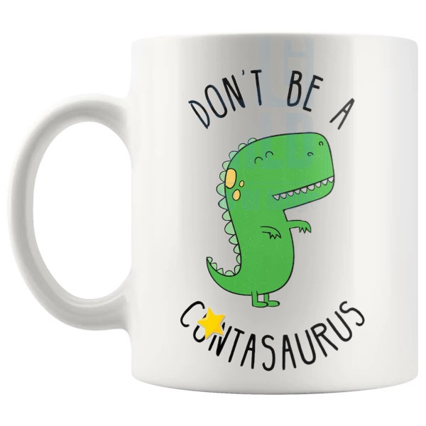 Don't Be A Cuntasaurus Mug rude dinosaur ceramic gift shown with handle on the left
