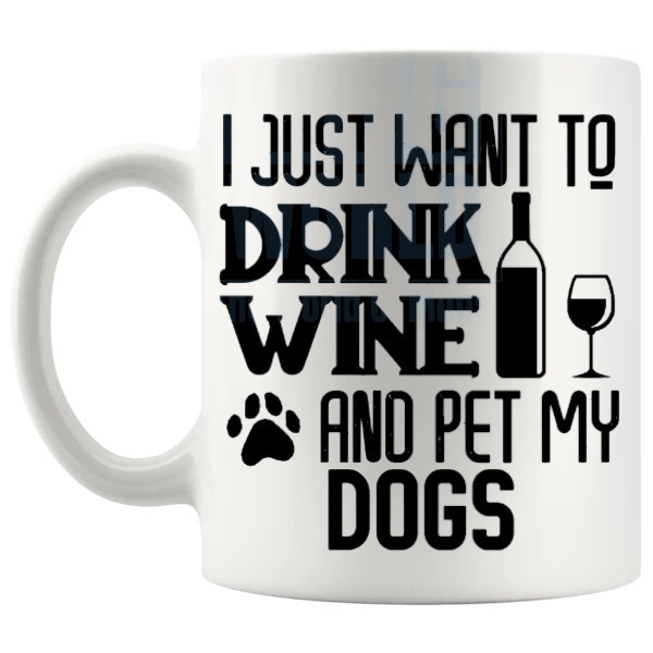 I Just Want To Pet My Dogs Mug shown with handle on the left