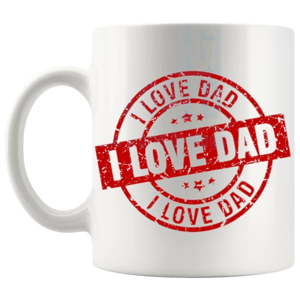 I Love Dad Mug dad gift shown with handle on the left