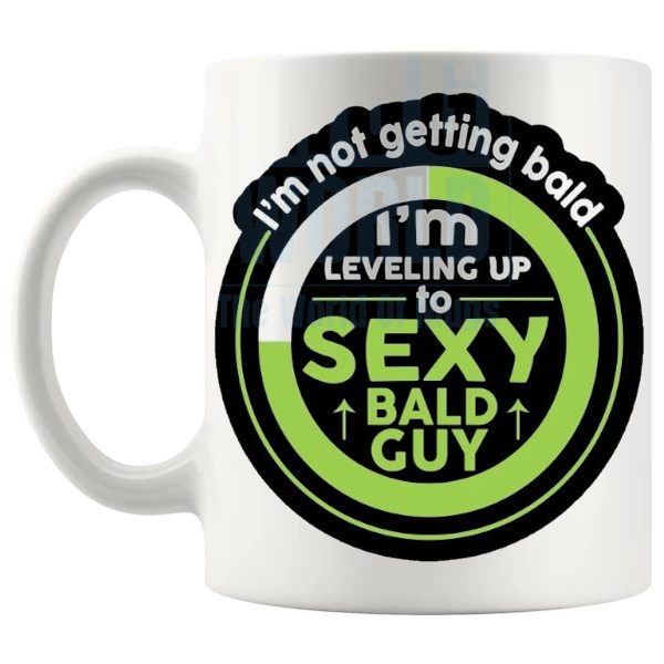 I'm Not Getting Bald Mug funny bald guy gift shown with handle on the left