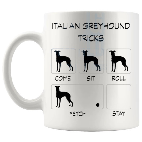 Italian Greyhound Tricks Mug funny dog breed gift for Italian Greyhound owners shown with handle on the left