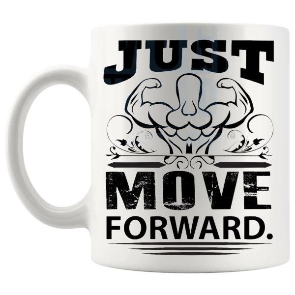 Just Move Forward Mug shown with handle on the left