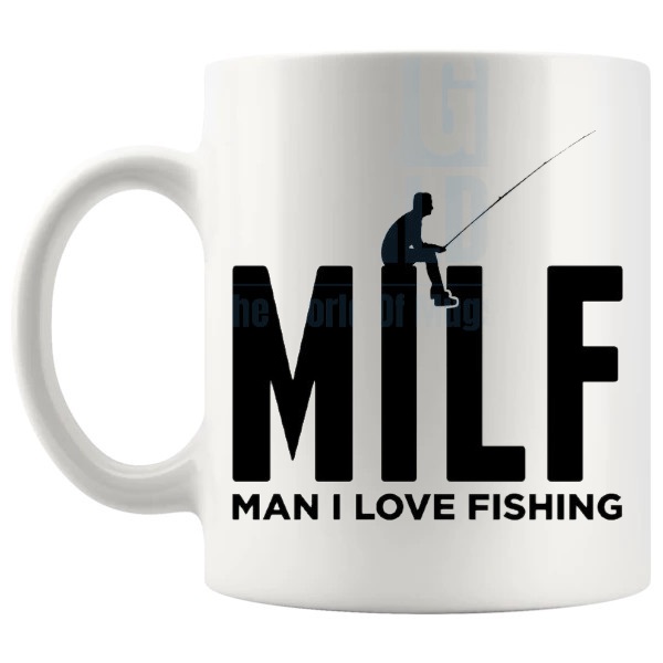 Man I Love Fishing Mug Design 3 funny rude fishing gift shown with handle on the left