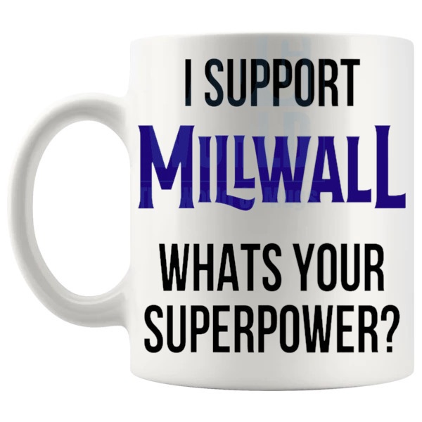 Millwall Fans Superpower Mug unofficial football supporter gift for Millwall fans shown with handle on the left