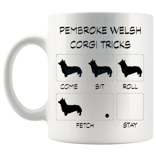 Pembroke Welsh Corgi Tricks Mug funny dog breed gift for Pembroke Welsh Corgi owners shown with handle on the left