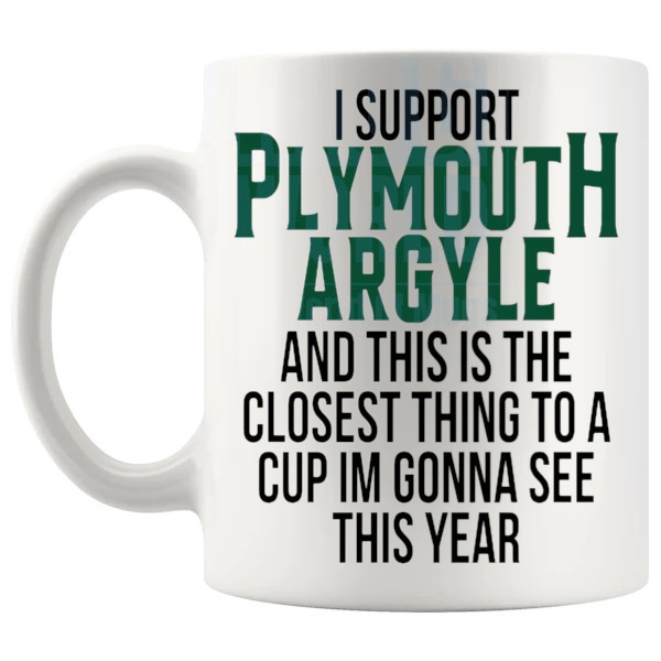 Plymouth Argyle Closest Thing To A Cup Mug funny unofficial football fan gift for Plymouth Argyle supporters shown with handle on the left