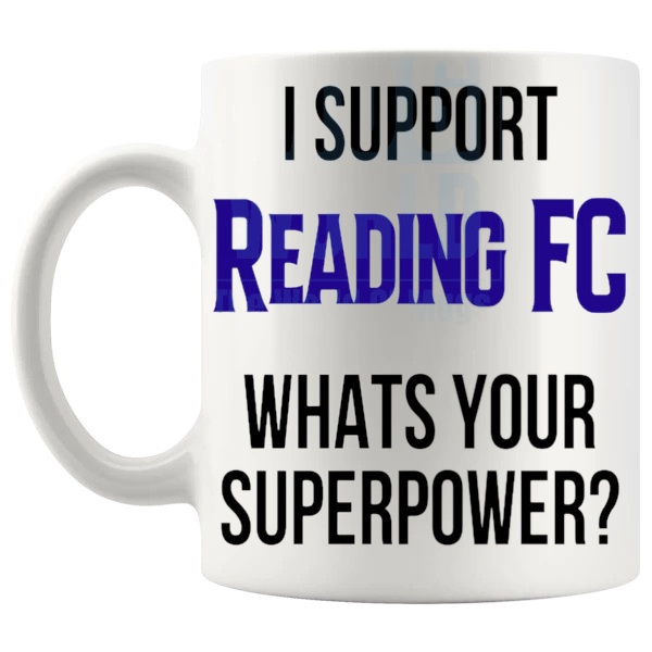 Reading FC Fans Superpower Mug unofficial football supporter gift for Reading FC fans shown with handle on the left