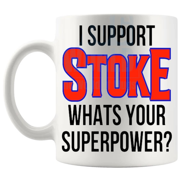 Stoke Fans Superpower Mug unofficial football supporter gift for Stoke fans shown with handle on the left