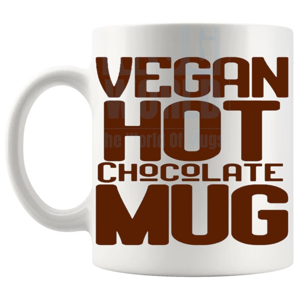 Vegan Hot Chocolate Mug cosy gift for a vegan hot chocolate lover shown with handle on the left