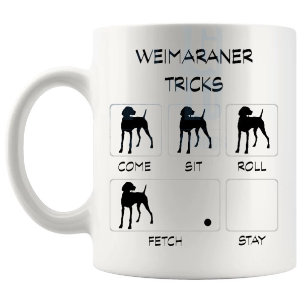 Weimaraner Tricks Mug funny dog breed gift for Weimaraner owners shown with handle on the left