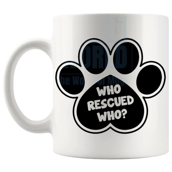 Who Rescued Who Mug thoughtful rescue cat and dog lover gift shown with handle on the left
