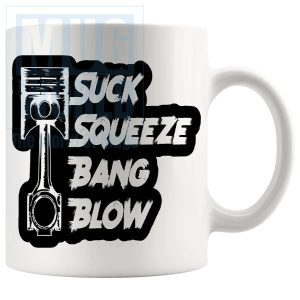 Suck Squeeze Bang Blow Mug funny mechanic gift